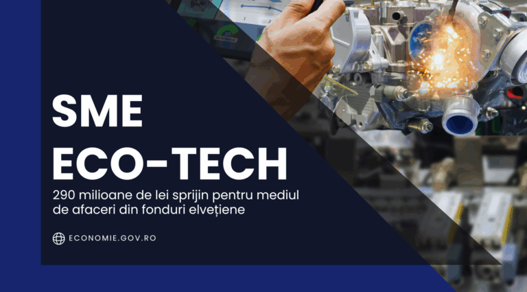 290 de milioane de lei pentru sprijinirea IMM-urilor din România. Programul SME Eco-Tech este finanțat din fonduri elvețiene